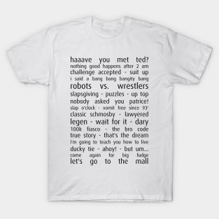 Haaave You Met Ted? T-Shirt